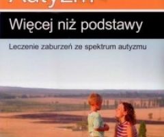 Autyzm: Więcej niż podstawy
